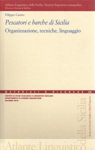 Pescatori e barche di Sicilia. Organizzazione, tecniche, linguaggio.pdf