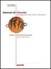 Itinerari di filosofia. Protagonisti, testi, temi e laboratori. Per le Scuole superiori vol.3.pdf