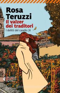 Ebook Il valzer dei traditori di Rosa Teruzzi edito da Sonzogno