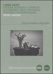Modi giusti. Cultura materiale e pratiche di consumo nella provincia toscana contemporanea.pdf