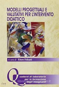 Modelli progettuali e valutativi per lintervento didattico.pdf