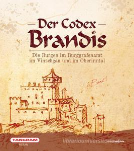 Der codex Brandis. Die Burgen im Burggrafenamt im Vinschgau und im Oberinntal.pdf