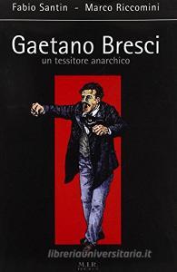 Gaetano Bresci. Un tessitore anarchico.pdf