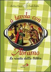 A tavola con Abramo. Le ricette della Bibbia.pdf
