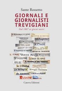 Giornali e giornalisti trevigiani. Dal 1807 ai giorni nostri.pdf