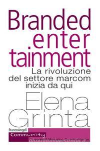 Branded entertainment. La rivoluzione del settore marcom inizia da qui.pdf