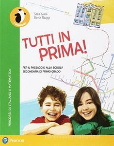 Tutti in prima! Per la Scuola elementare. Con e-book. Con espansione online.pdf