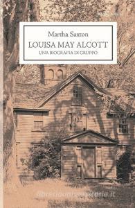 Louisa May Alcott. Una biografia di gruppo.pdf