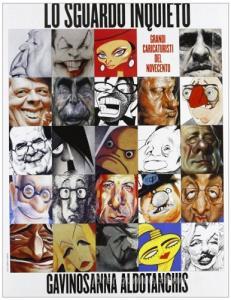 Lo sguardo inquieto. Grandi caricaturisti del Novecento. Ediz. a colori.pdf