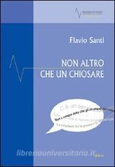 Non altro che un chiosare. Saggi, mappe e sintomi.pdf