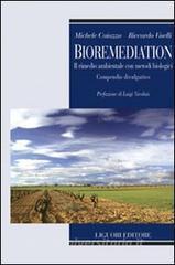 Bioremediation. Il rimedio ambientale con metodi biologici. Compendio divulgativo.pdf