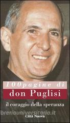 Il coraggio della speranza. 100 pagine di don Puglisi.pdf