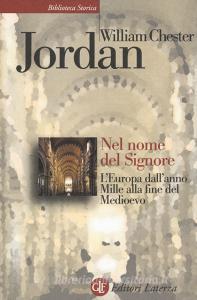 Nel nome del Signore. LEuropa dallanno Mille alla fine del Medioevo.pdf