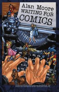 Alan Moore writing for comics.pdf