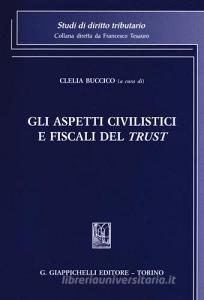 Gli aspetti civilistici e fiscali del trust.pdf