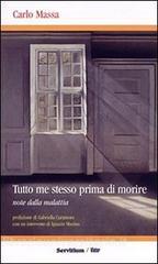 Tutto me stesso prima di morire. Note dalla malattia.pdf