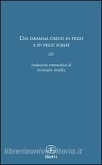 Dal dramma greco in pezzi. Con testo originale a fronte.pdf