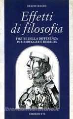 Effetti di filosofia. Figure della differenza in Heidegger e Derrida.pdf