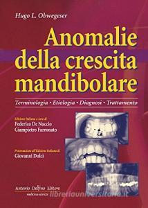 Anomalie della crescita mandibolare. Terminologia, etiologia, diagnosi, trattamento.pdf