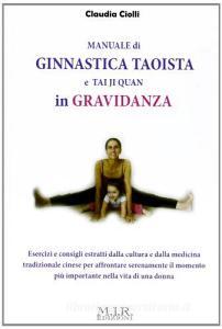 Il manuale di ginnastica taoista Taj Ji Quan in gravidanza.pdf