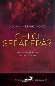 Ebook Chi ci separerà? di Pagazzi Giovanni Cesare edito da San Paolo Edizioni