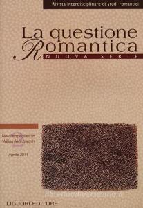 Ebook La questione Romantica di Annalisa Goldoni, Lilla Maria Crisafulli edito da Liguori Editore