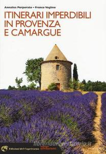 Itinerari imperdibili in Provenza e Camargue.pdf