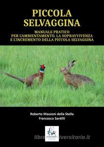 Manuale pratico per lambientamento, la sopravvivenze e lincremento della piccola selvaggina.pdf