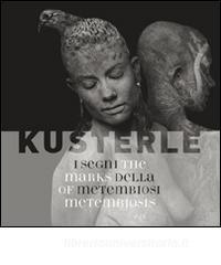 Kusterle. I segni della metembiosi. Ediz. italiana e inglese.pdf
