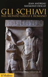 Gli schiavi nel mondo greco e romano.pdf