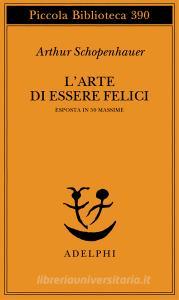L arte di essere felici esposta in 50 massime.pdf