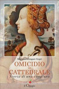 Omicidio in cattedrale. Storia di una congiura.pdf