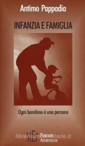Infanzia e famiglia. Ogni bambino è una persona.pdf