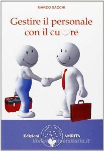 Gestire il personale con il cuore.pdf