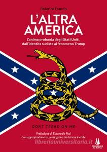 Ebook L'altra America di Emanuele Fusi, Federico Franzin edito da Passaggio al Bosco