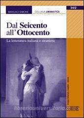 Ebook Dal Seicento all'Ottocento di Redazioni Edizioni Simone edito da Edizioni Simone