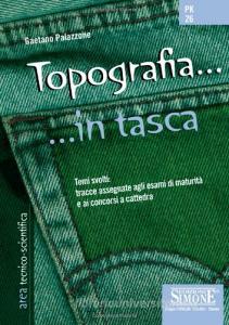 Topografia. Temi svolti: tracce assegnate agli esami di maturità e ai concorsi a cattedra.pdf