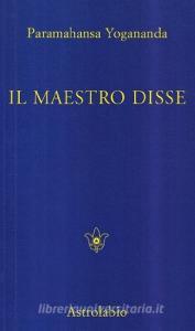 Il maestro disse... Detti e consigli ai discepoli.pdf