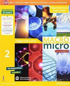 Macromicro. Viaggio nelle scienze. Per la Scuola media. Con e-book. Con espansione online vol.2.pdf