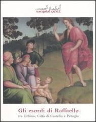 Gli esordi di Raffaello tra Urbino, Città di Castello e Perugia. Catalogo dell mostra (Città di Castello, 24 marzo-11 giugno 2006).pdf