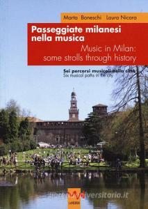 Passeggiate milanesi nella musica. Sei percorsi musicali nella città Ediz. italiana e inglese.pdf