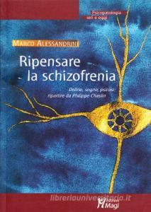 Ripensare la schizofrenia. Delirio, sogno, psicosi. Ripartire da Philippe Chaslin.pdf