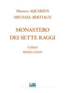 Monastero dei sette raggi. Corso primo anno.pdf