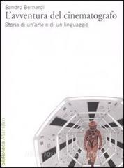L avventura del cinematografo. Storia di unarte e di un linguaggio.pdf