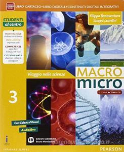 Macromicro. Viaggio nelle scienze. Per la Scuola media. Con e-book. Con espansione online vol.3.pdf