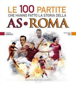 Le 100 partite che hanno fatto la storia della AS Roma.pdf