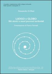Luogo e globo. Siti storici e nuovi processi territoriali.pdf