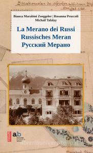 La Merano dei russi. Ediz. italiana, tedesca e russa.pdf
