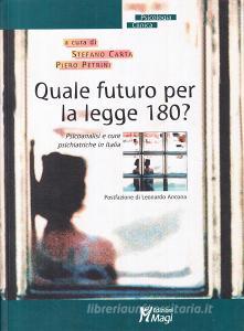 Quale futuro per la Legge 180 Psicoanalisi e cure psichiatriche in Italia.pdf