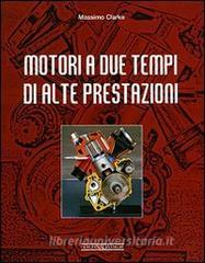 Motori a due tempi di alte prestazioni. Ediz. illustrata.pdf